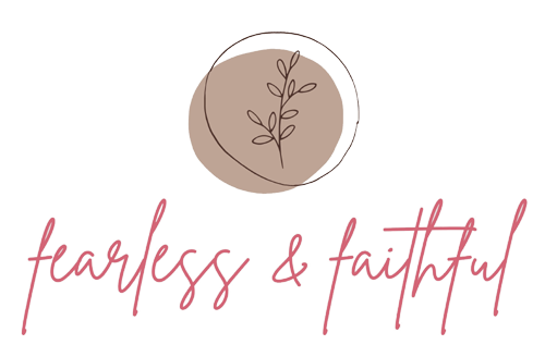 Fearless and Faithful